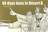 B砂漠の40日間　40 days dans le desert B メビウス 40 days dans le desert B Moebius メビウス 40 Days Dans le